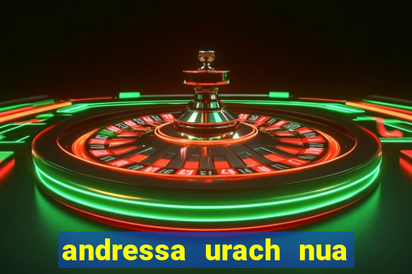 andressa urach nua x video